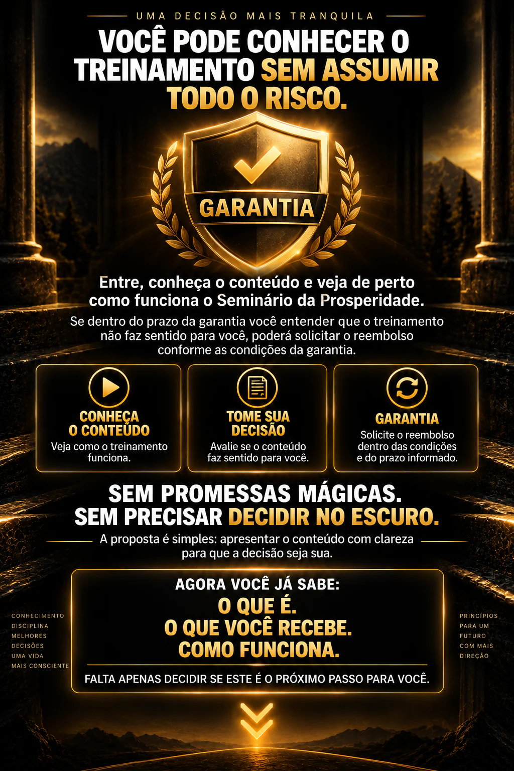 Garantia para conhecer o treinamento sem assumir todo o risco